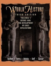 9780534550363: World History, Before 1600, Volume I: The Development of Early Civilizations