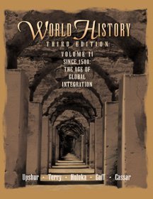 Imagen de archivo de World History, Since 1500, Volume II: The Age of Global Integration Upshur, Jiu-Hwa; Terry, Janice J.; Holoka, James P.; Goff, Richard D.; Cassar, George H.; Terry, Janice; Holoka, Jim; Goff, Richard and Cassar, George a la venta por DeckleEdge LLC