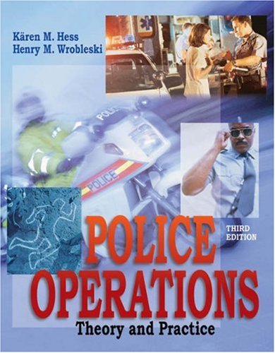 Stock image for Police Operations: Theory and Practice for sale by ThriftBooks-Dallas