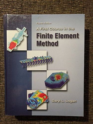 Beispielbild fr A First Course in the Finite Element Method Logan, Daryl L. zum Verkauf von online-buch-de