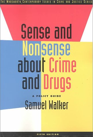 9780534554361: Sense and Nonsense About Drugs: A Policy Guide