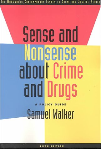 Imagen de archivo de Sense and Nonsense About Crime and Drugs: A Policy Guide a la venta por SecondSale