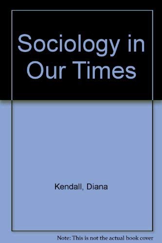 Stock image for Sociology in Our Times for sale by ThriftBooks-Dallas