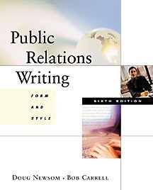 Imagen de archivo de Public Relations Writing: Form and style, 6th Ed. a la venta por Yosemite Street Books