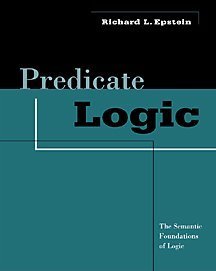 Imagen de archivo de Predicate Logic: The Semantic Foundations of Logic a la venta por Books From California