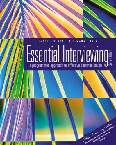 Beispielbild fr Essential Interviewing : A Programmed Approach to Effective Communication (With Infotrac) zum Verkauf von Better World Books