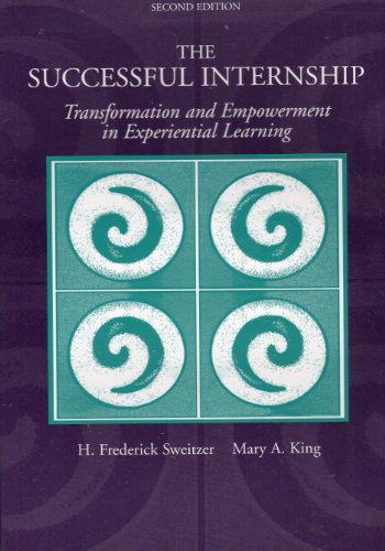 Imagen de archivo de The Successful Internship: Transformation and Empowerment in Experiential Learning a la venta por Wonder Book