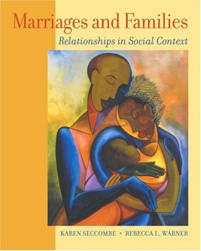Stock image for Marriage and Families: Relationships in Social Context (with InfoTrac) (Available Titles CengageNOW) for sale by Wrigley Books
