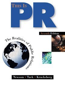 9780534559625: This is PR: The Realities of Public Relations