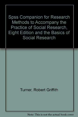 SPSS Companion for Research Methods (9780534559786) by Turner, Robert Griffith