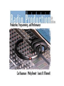 9780534561062: Modern Radio Production: Production, Programming and Performance