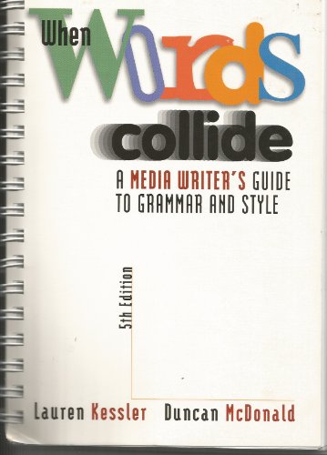 9780534561338: When Words Collide: A media Writer's Guide to Grammar and Style