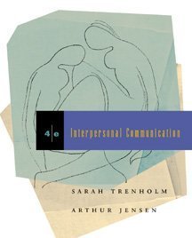 Interpersonal Communication (9780534561512) by Sarah Trenholm; Arthur Jensen