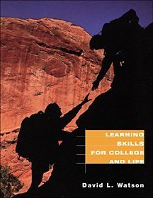 Learning Skills for College and Life (9780534561611) by Watson, David