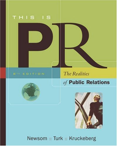 Beispielbild fr This Is PR : The Realities of Public Relations zum Verkauf von Better World Books