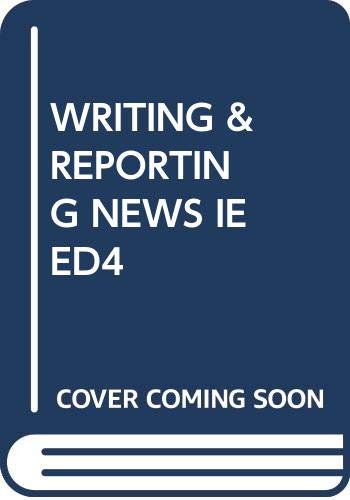 Stock image for Writing and Reporting News: 4th Edition, Instructor's Edition for sale by K & L KICKIN'  BOOKS
