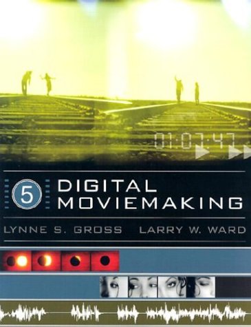 9780534562915: Digital Moviemaking