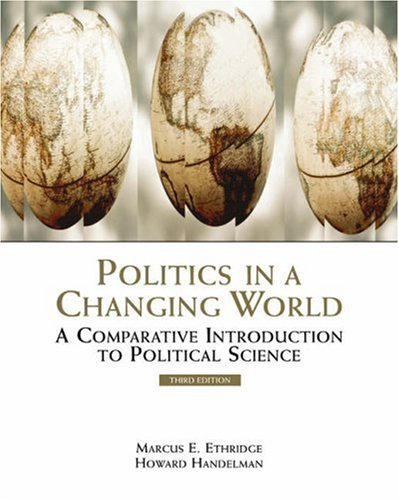 Imagen de archivo de Politics in a Changing World: A Comparative Introduction to Political Science (with InfoTrac) a la venta por GoldenWavesOfBooks