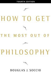 Imagen de archivo de How to Get the Most Out of Philosophy a la venta por Better World Books