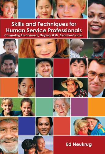 Beispielbild fr Skills and Techniques for Human Service Professionals : Counseling Environment, Helping Skills, Treatment Issues zum Verkauf von Better World Books