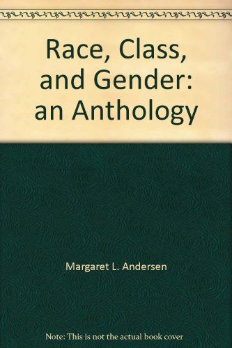 9780534568900: Race, Class, and Gender: An Anthology