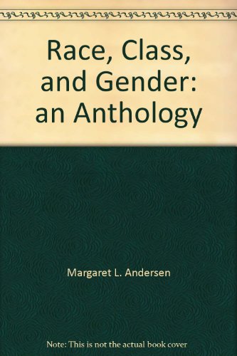 Stock image for Race, Class, and Gender: An Anthology for sale by ThriftBooks-Atlanta