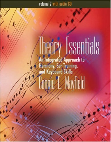 Beispielbild fr Theory Essentials: An Integrated Approach to Harmony, Ear Training, and Keyboard Skills, Volume II (with Audio CD) zum Verkauf von HPB-Red