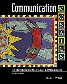 9780534572495: Communication Mosaics: A New Introduction to the Field of Communication