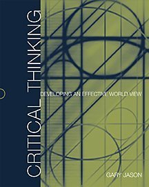Stock image for Critical Thinking: Developing an Effective World View for sale by Ergodebooks