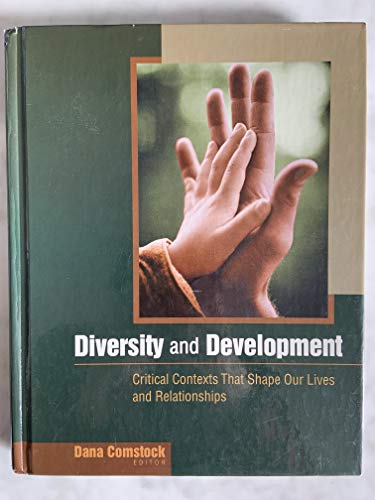 Beispielbild fr Diversity and Development : Critical Contexts That Shape Our Lives and Relationships zum Verkauf von Better World Books