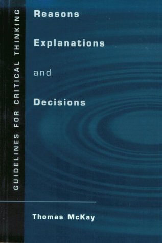 9780534574116: REASONS EXPLANATIONS & DECISIONS: GUIDELINES F/CRIT THINK