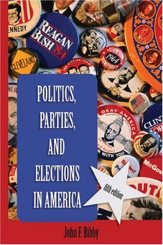 Stock image for Politics, Parties, and Elections in America for sale by ThriftBooks-Atlanta