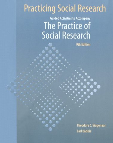 Practicing Social Research (9780534574802) by Wagenaar, Theodore C