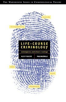 Stock image for Life-Course Criminology: Contemporary and Classic Readings (with InfoTrac) (Contemporary Issues in Crime and Justice Series) for sale by HPB-Red