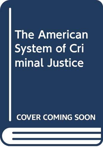 Beispielbild fr The American System of Criminal Justice zum Verkauf von HPB-Red