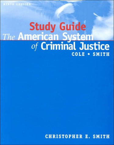 9780534575571: The American System of Criminal Justice Study Guide