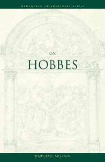 On Hobbes (A Volume in the Wadsworth Philosophers Series) (9780534575922) by Missner, Marshall