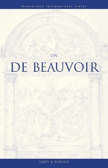 Stock image for On De Beauvoir (Wadsworth Philosophers Series) for sale by Irish Booksellers