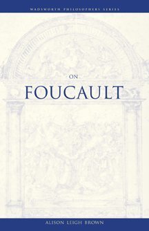 On Foucault (Wadsworth Philosophers Series)