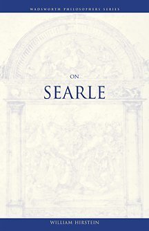 On Searle (Wadsworth Philosophers Series) (9780534576264) by Hirstein, William