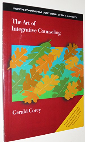 The Art of Integrative Counseling (9780534576363) by Corey, Gerald