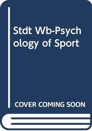 Stdt Wb-Psychology of Sport (9780534577476) by DODGE; WILLIAMS