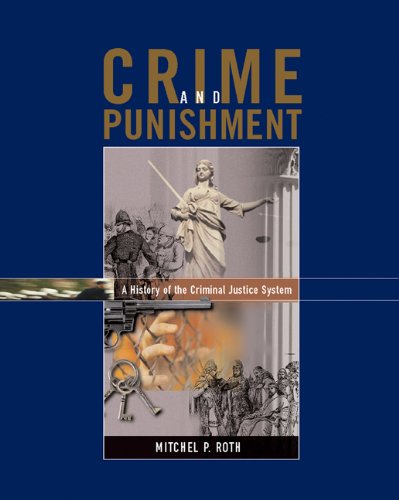 Stock image for Crime and Punishment : A History of the Criminal Justice System for sale by Better World Books