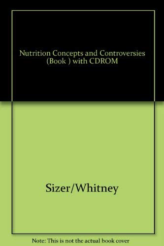 Beispielbild fr Nutrition : Concepts and Controversies zum Verkauf von Better World Books