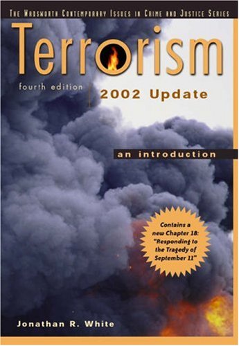 Beispielbild fr Terrorism: 2002 Update: An Introduction (Wadsworth Contemporary Issues in Crime and Justice) (Terrorism: An Introduction) zum Verkauf von WorldofBooks