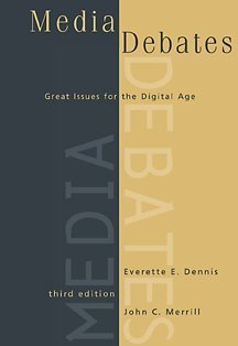 Stock image for Media Debates: Great Issues for the Digital Age (with InfoTrac) for sale by Off The Shelf