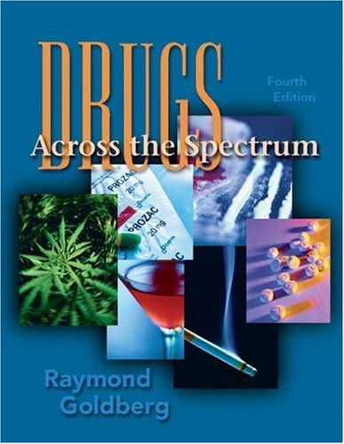 Beispielbild fr DRUGS ACROSS THE SPECTRUM; INFOTRAC PASSCODE IS INCLUDED. * zum Verkauf von L. Michael