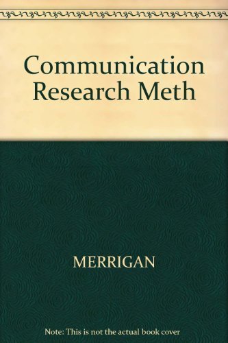 Communication Research Methods (9780534581411) by Unknown Author