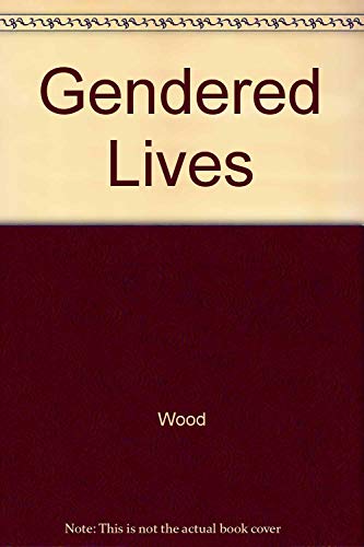 Stock image for Gendered Lives: Communication, Gender, and Culture for sale by Bookmans