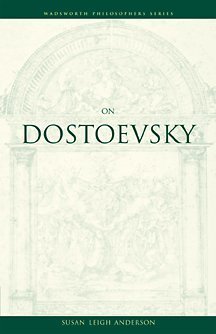 Stock image for On Dostoevsky (Wadsworth Philosophers Series) for sale by Irish Booksellers